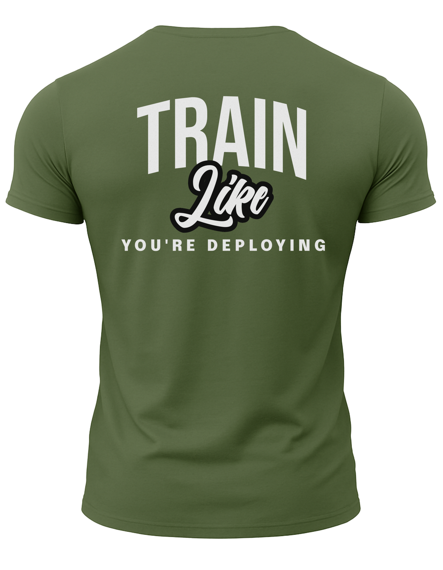 Train Like Your Deploying T-Shirt