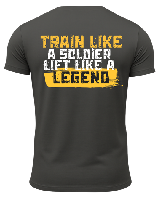 Train Like A Soldier Like A Legend T-Shirt