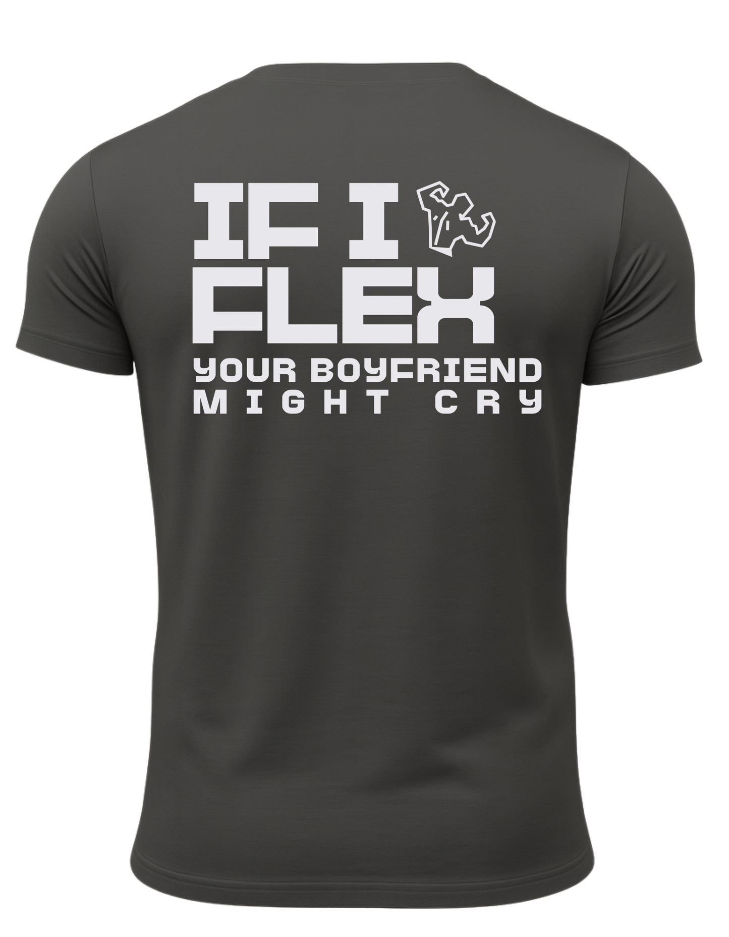 If I Flex Your BF Might Cry T-Shirt