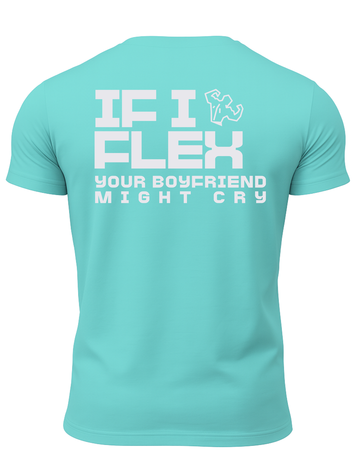 If I Flex Your BF Might Cry T-Shirt