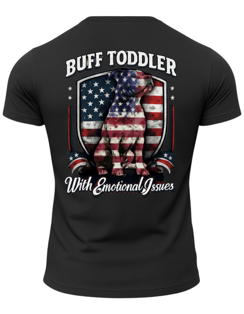 Buff Toddler With Emotional Issues T-Shirt