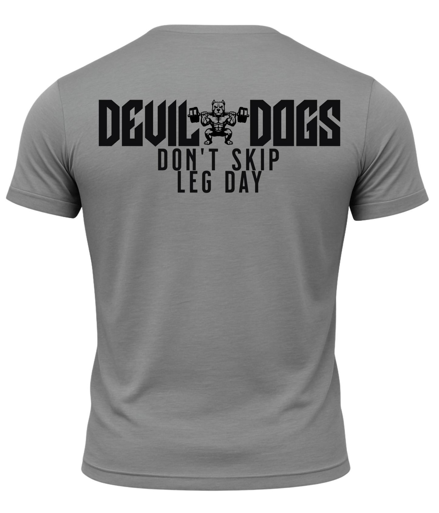 Devil Dogs Don't Skip Leg Day T-Shirt
