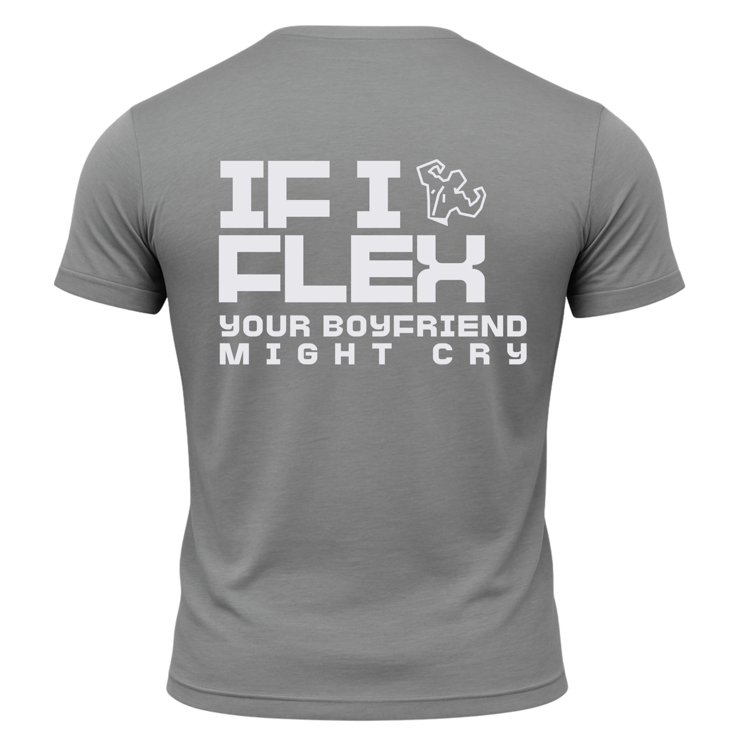 If I Flex Your BF Might Cry T-Shirt