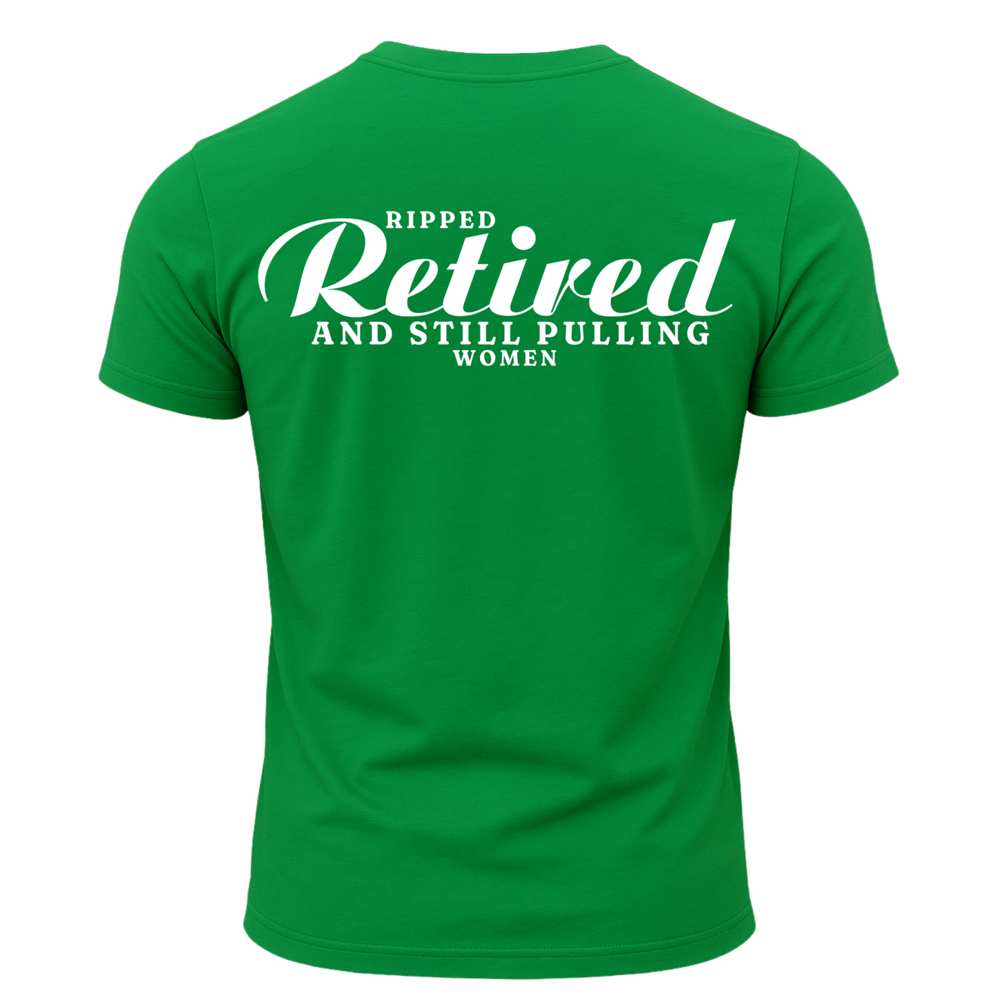 Ripped Retired And Still Pulling Women T-Shirt