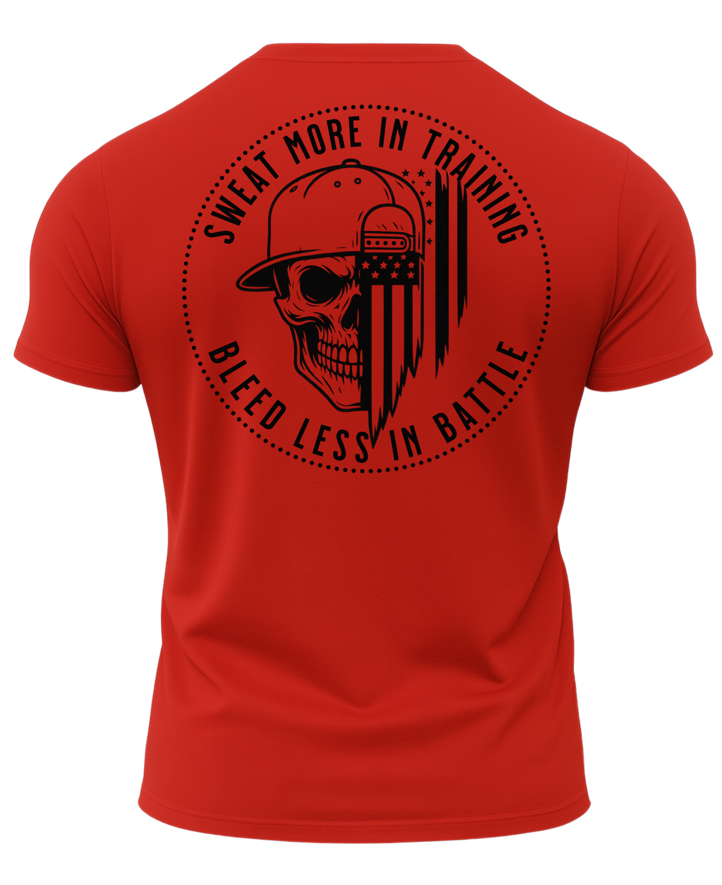 Sweat More In Training Bleed Less In Battle T-Shirt