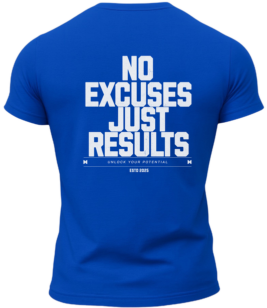 No Excuses Just Results T-Shirt