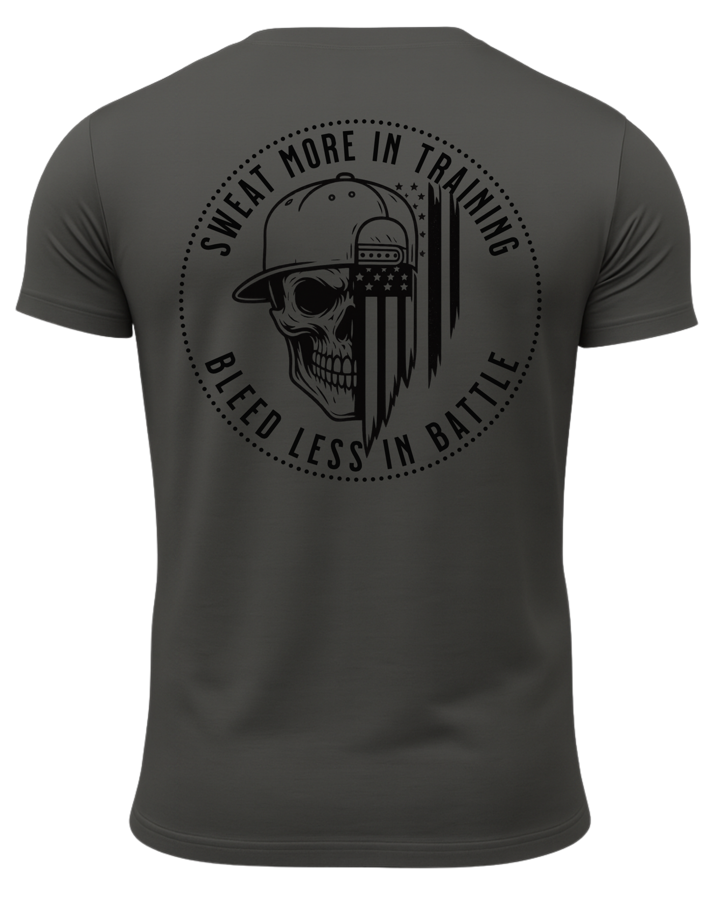 Sweat More In Training Bleed Less In Battle T-Shirt