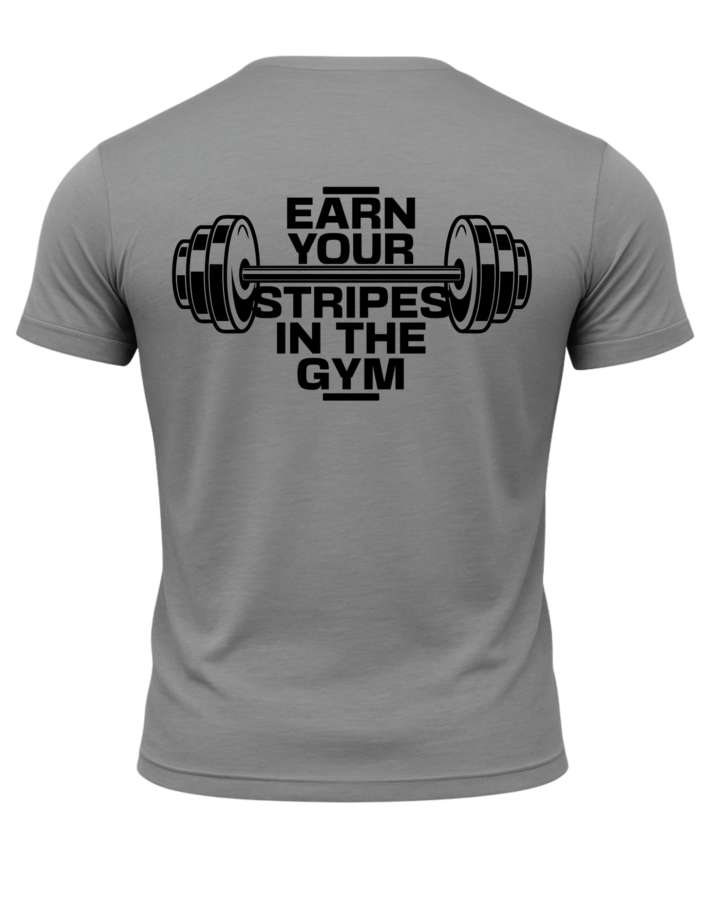 Earn Your Stripes In The Gym T-Shirt