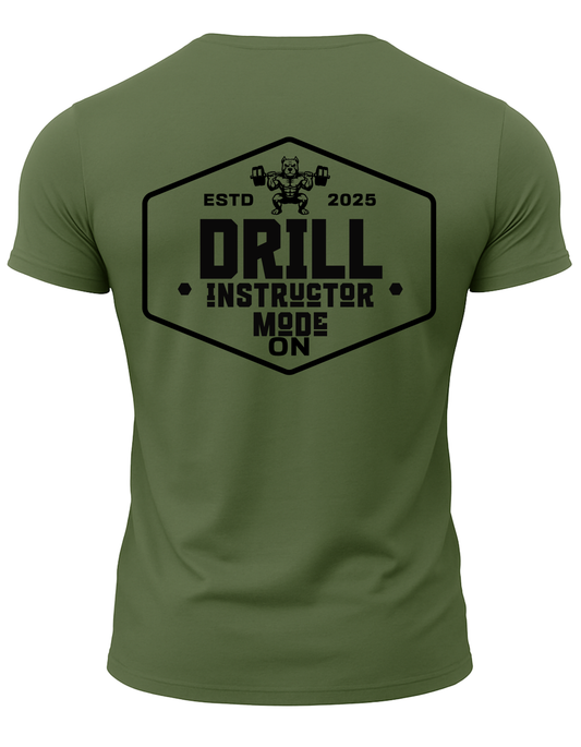 Drill Instructor Mode On T-Shirt