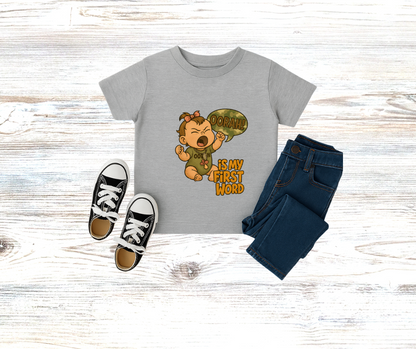 Girls Toddler OORAH Is My First Word T-Shirt
