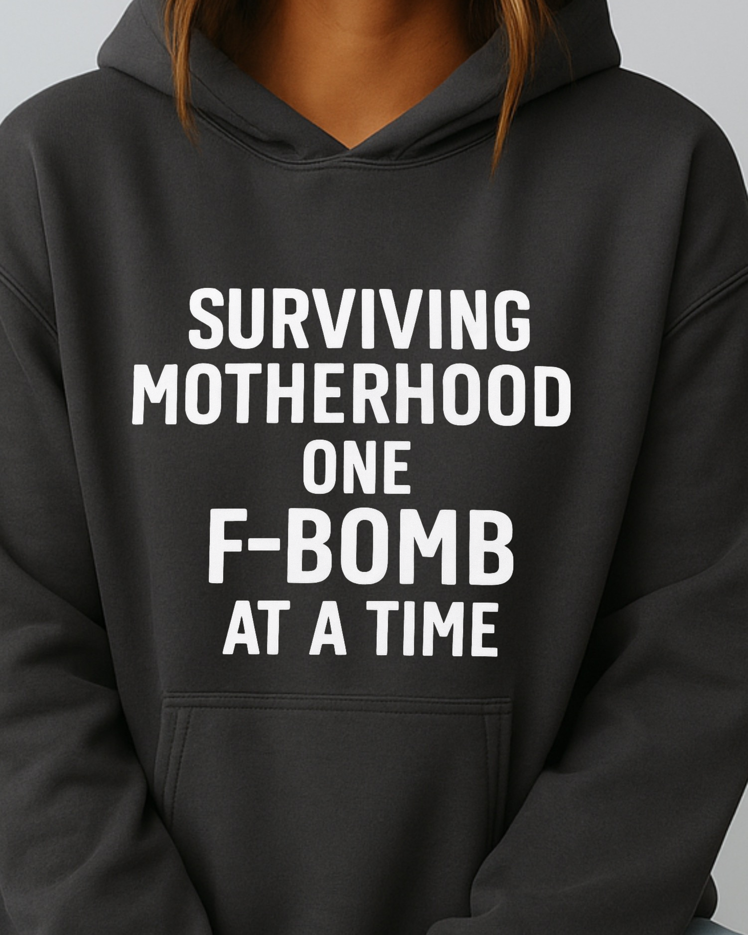 Surviving Motherhood One F-Bomb at a Time - Hoodie