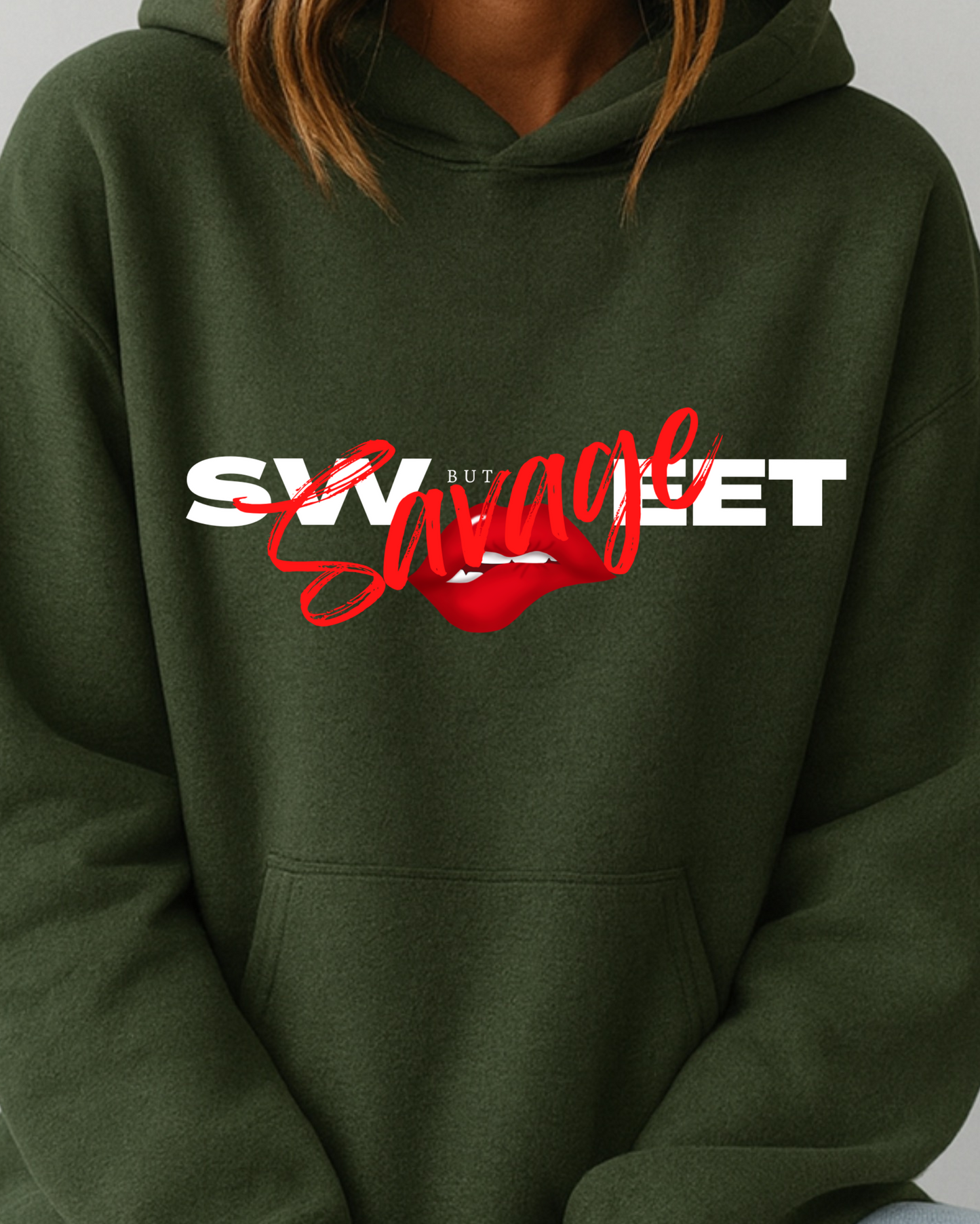 Sweet But Savage- Hoodie