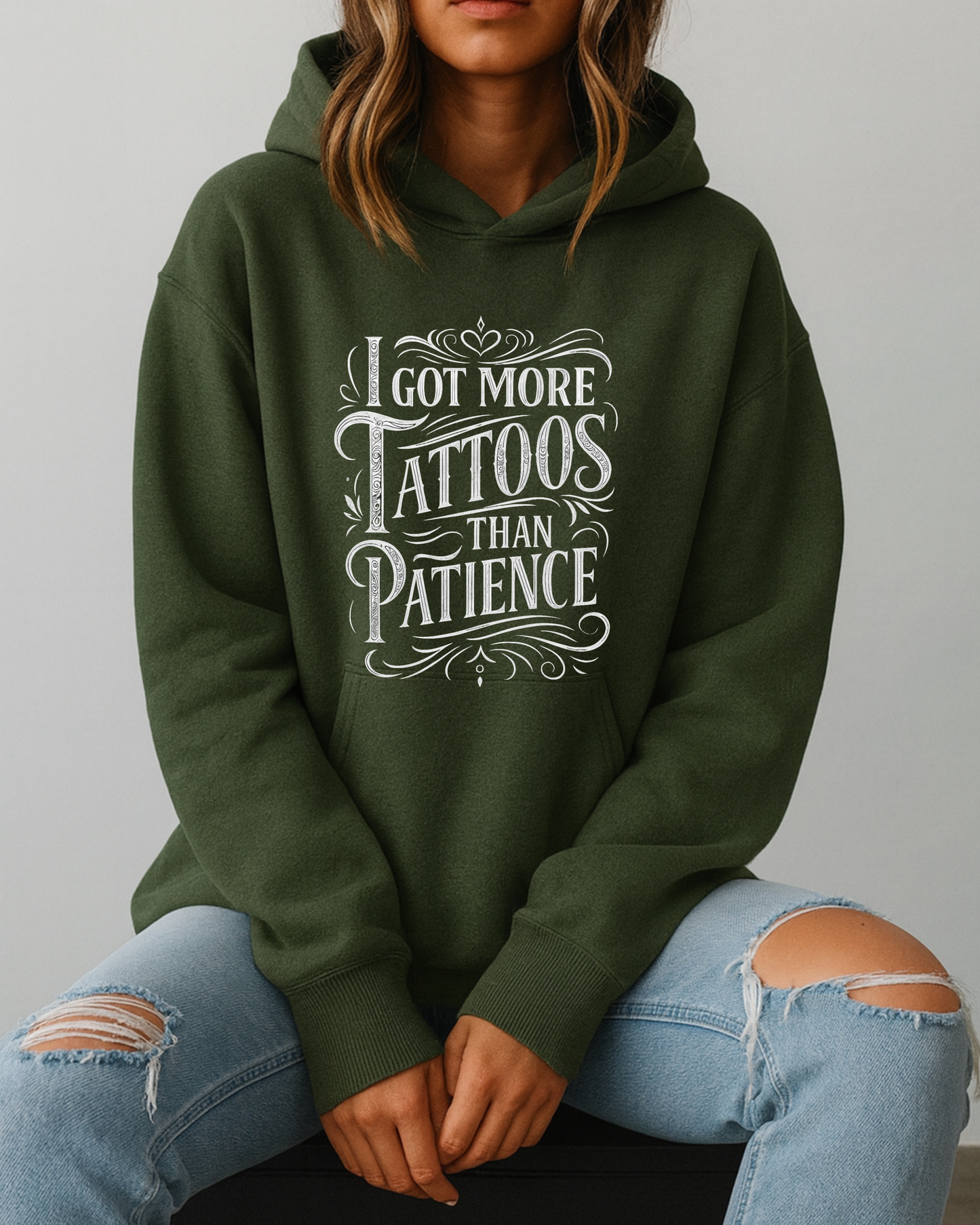 I Got More Tattoos Than Patience - Hoodies