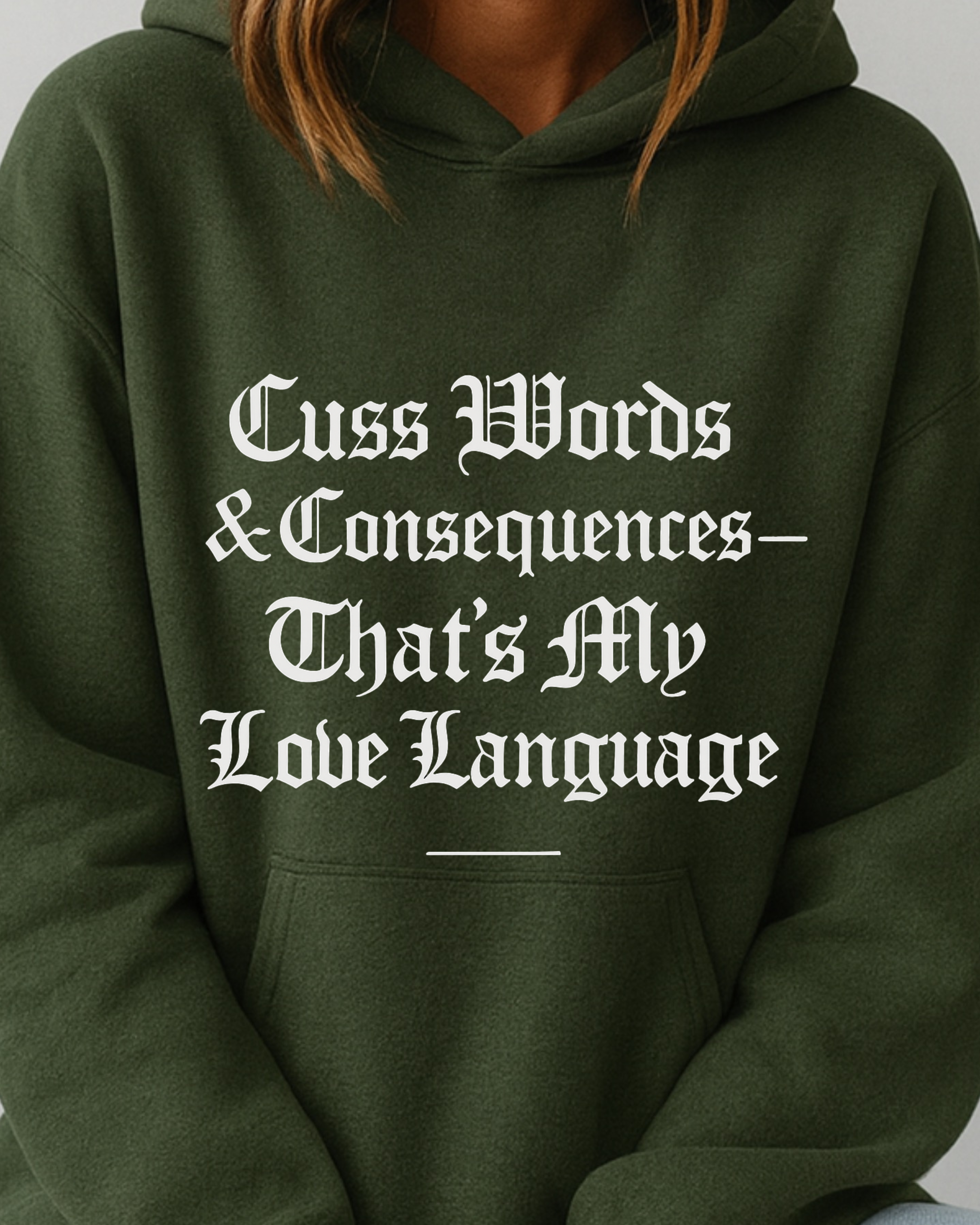 Cuss Words & Consequences — That’s My Love Language - Hoodie