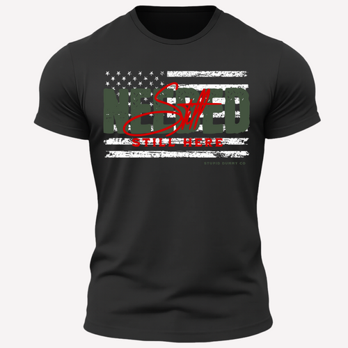 Still Needed Still Here Unisex T Shirt