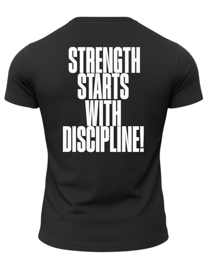Strength Starts With Discipline T-Shirt