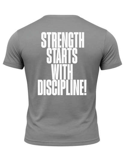 Strength Starts With Discipline T-Shirt
