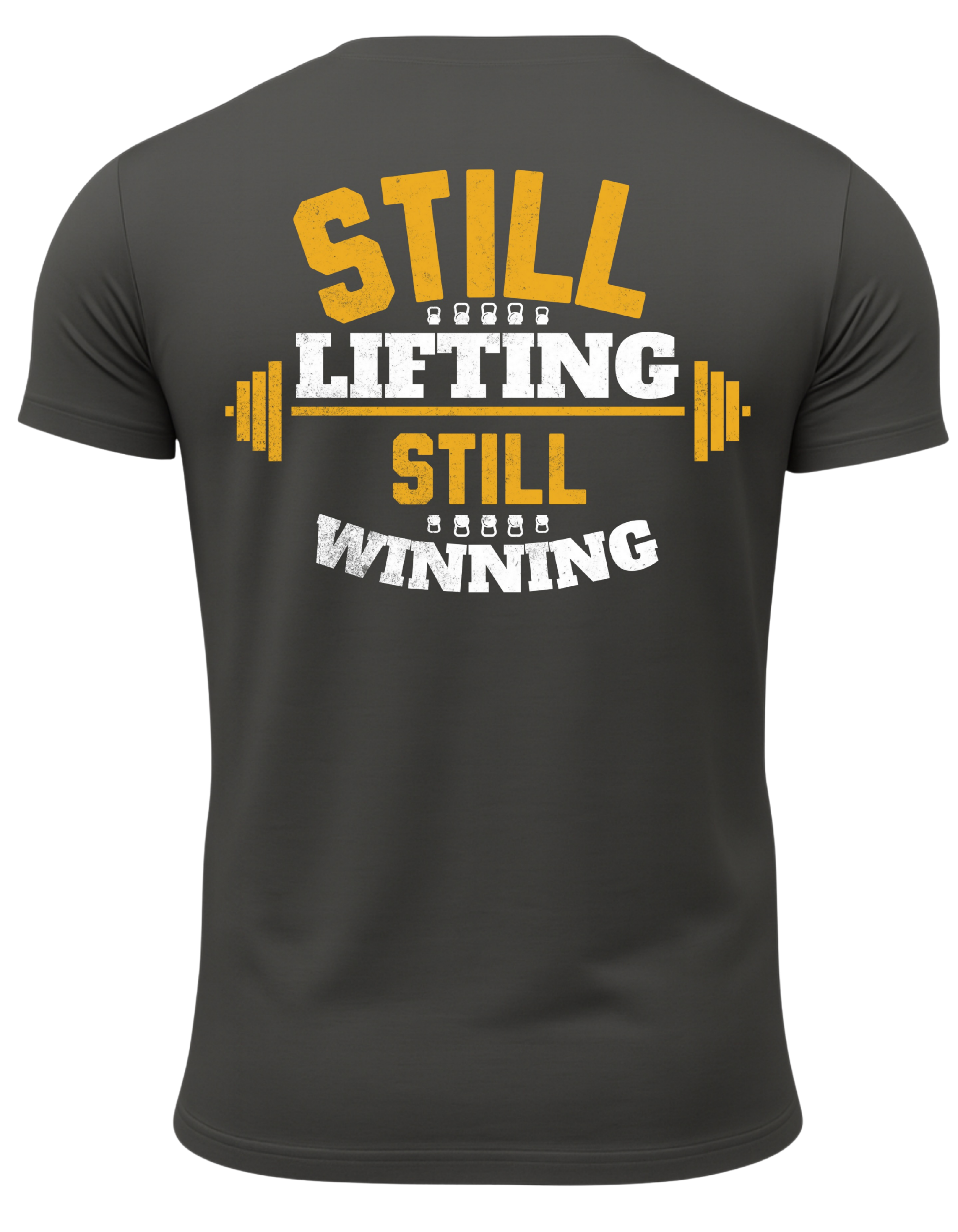 Still Lifting Still Winning T-Shirt