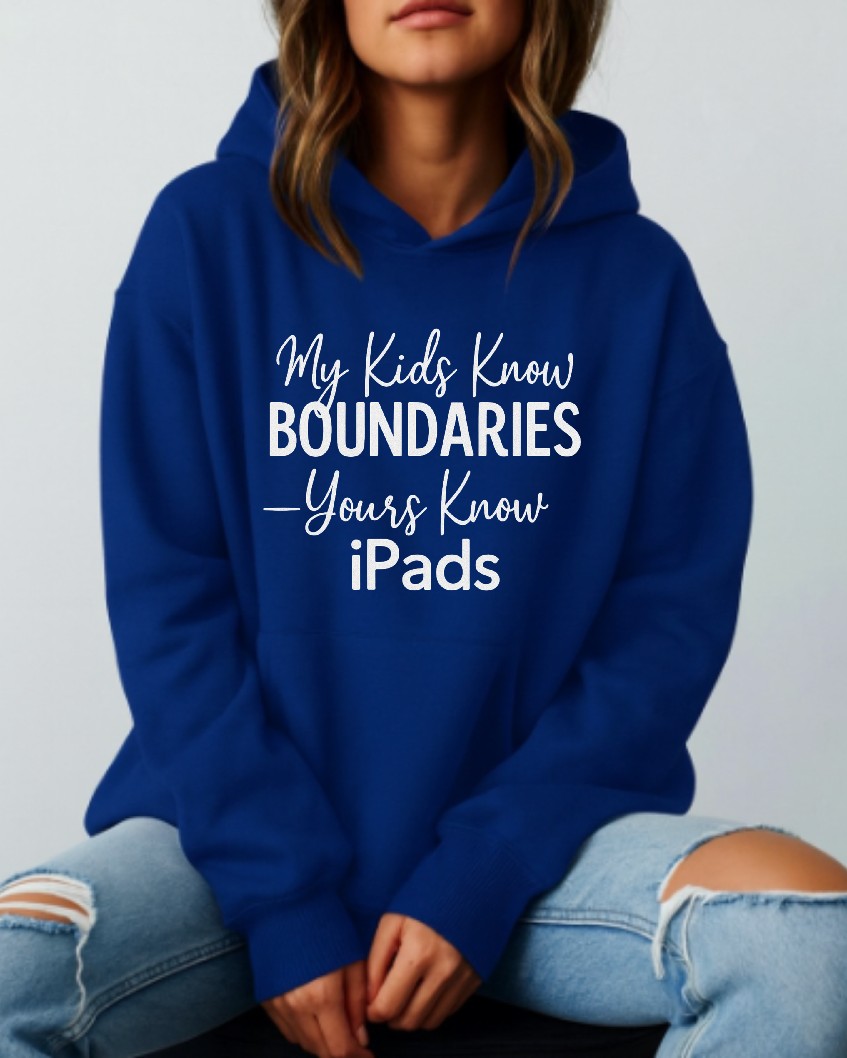 My Kids Know Boundaries — Yours Know iPads - Hoodie