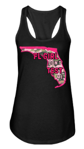 FL Girl Don’t Test Me Camo Racerback Tank