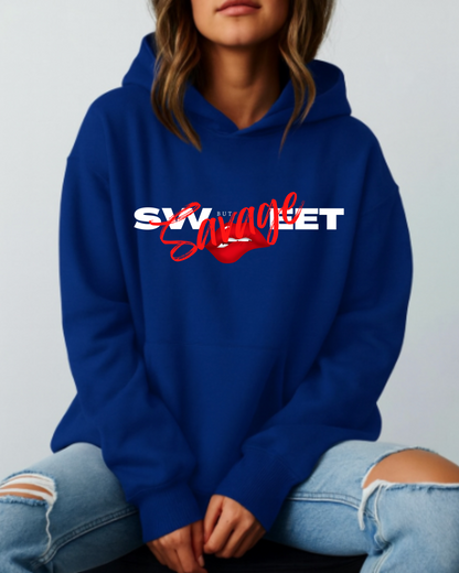 Sweet But Savage- Hoodie