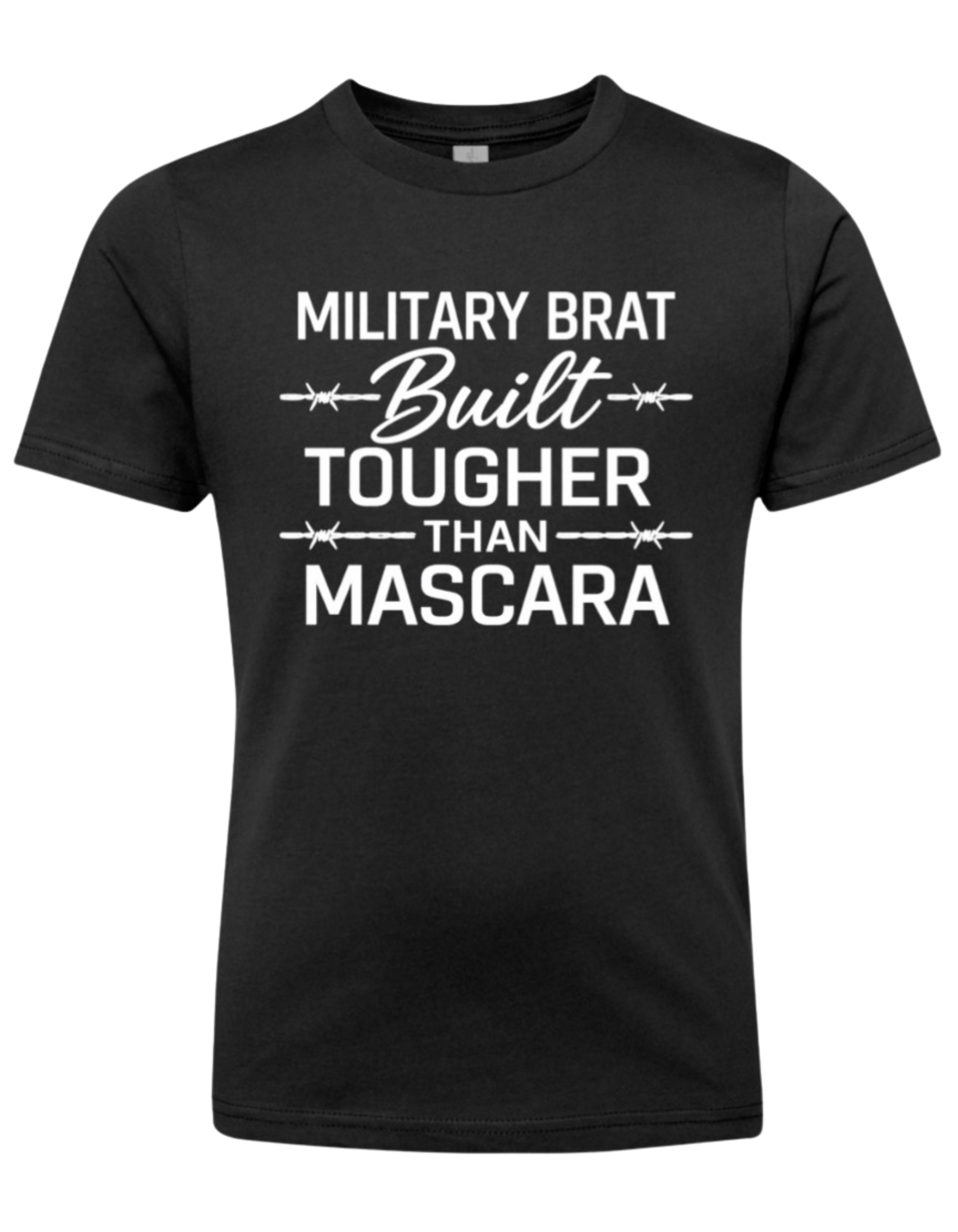 Military Brat Built Tougher Than Mascara Youth T Shirt