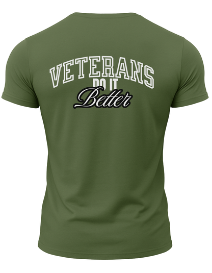 Veterans Do It Better T-Shirt