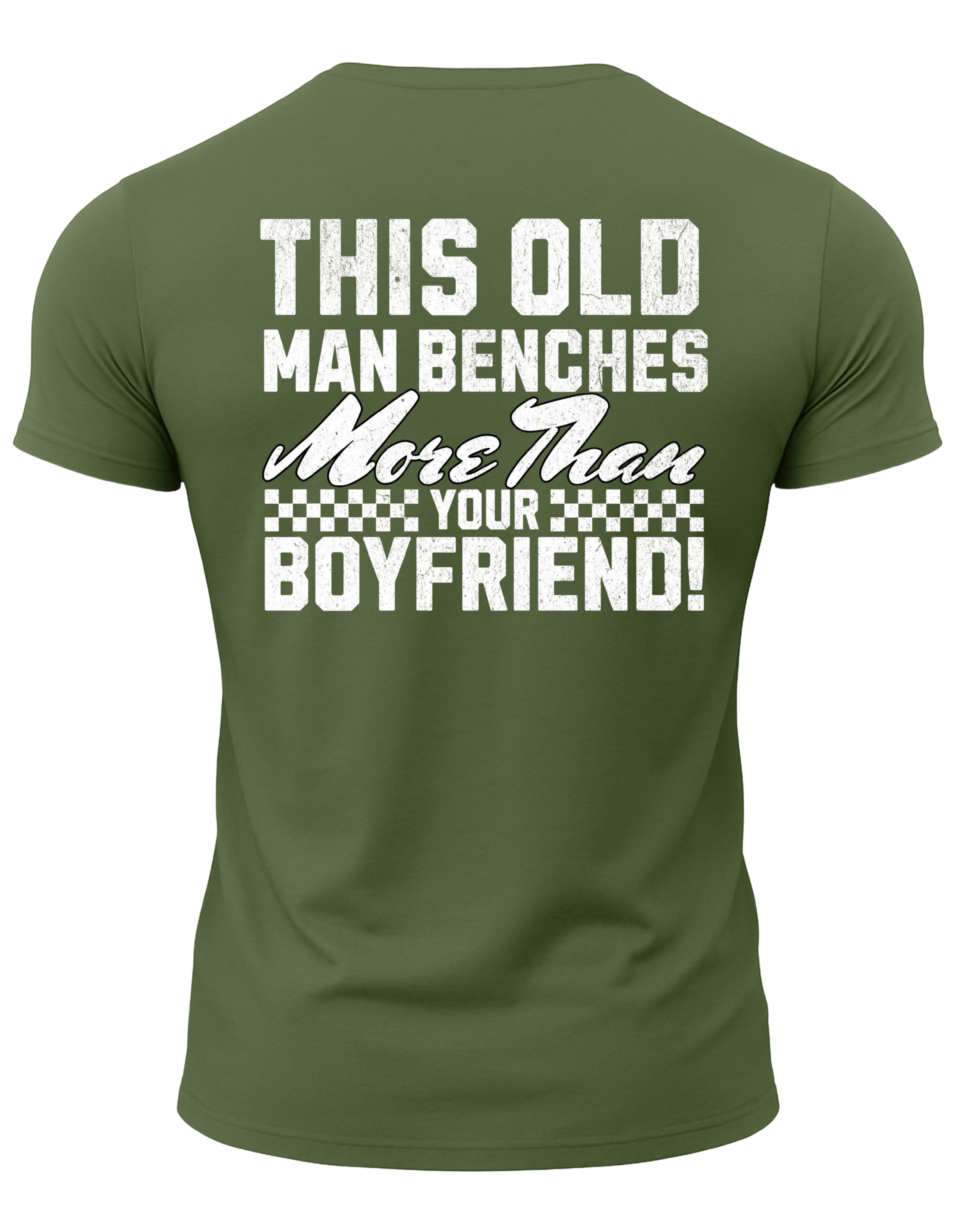 This Old Man Benches More Than Your Boyfriend T-Shirt