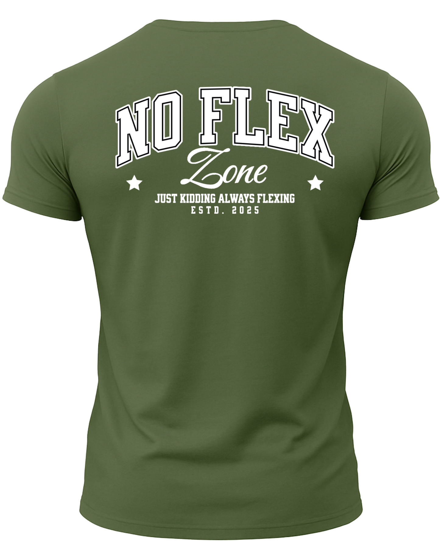 No Flex Zone Just Kidding Always Flexing T-Shirt