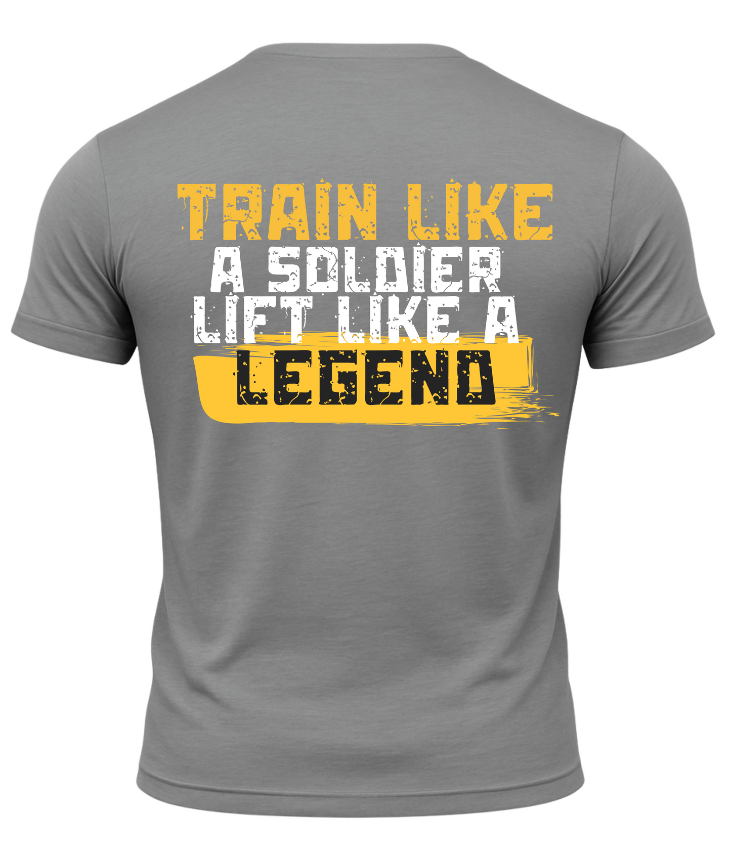 Train Like A Soldier Like A Legend T-Shirt