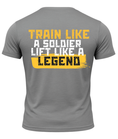 Train Like A Soldier Like A Legend T-Shirt