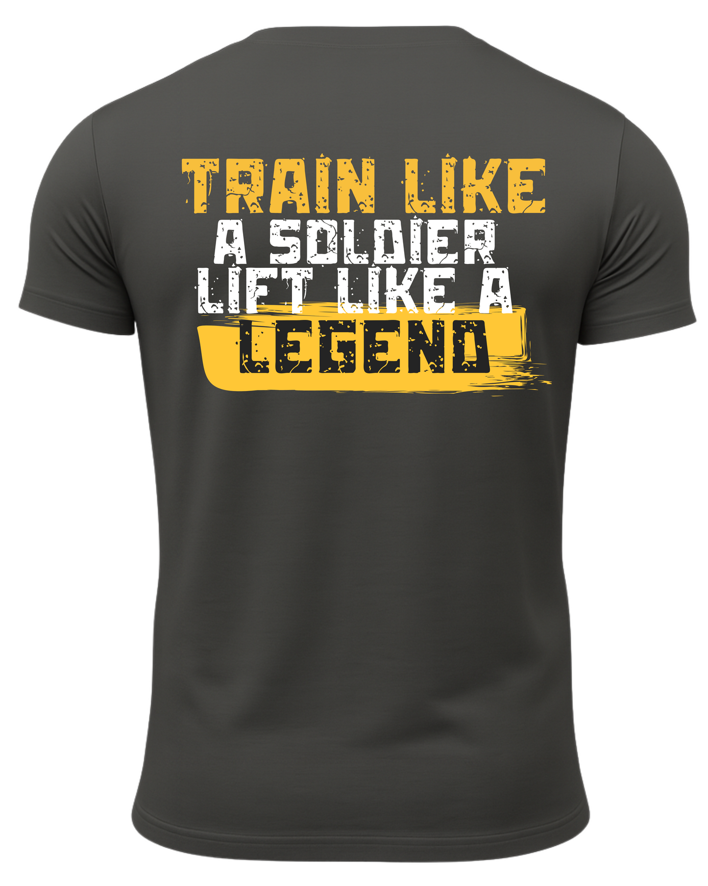 Train Like A Soldier Like A Legend T-Shirt