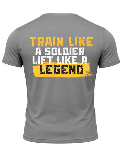 Train Like A Soldier Like A Legend T-Shirt