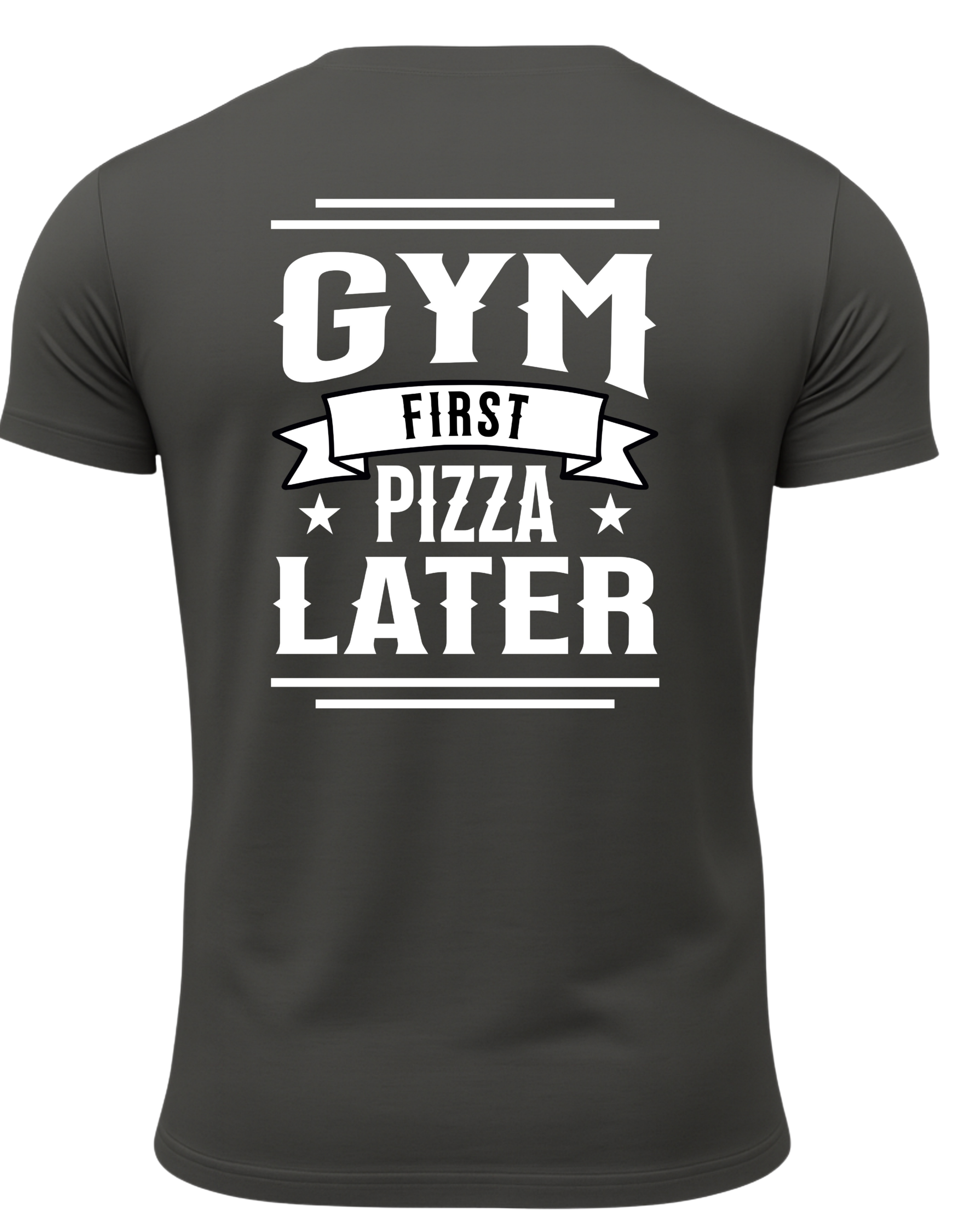 Gym First Pizza Later T-Shirt