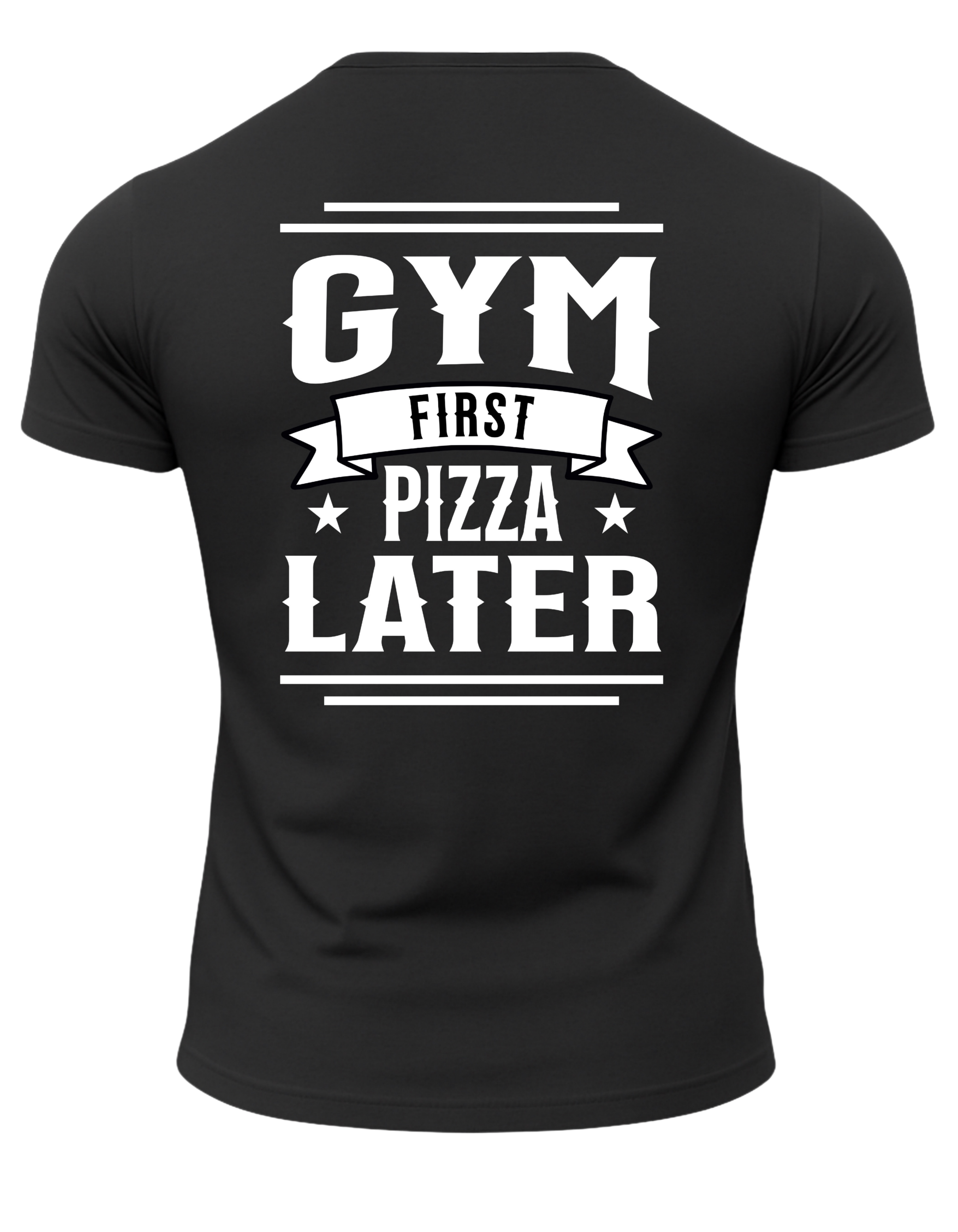 Gym First Pizza Later T-Shirt