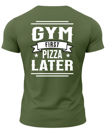 Gym First Pizza Later T-Shirt