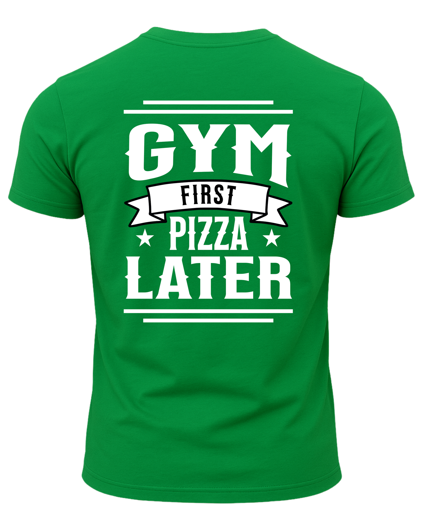 Gym First Pizza Later T-Shirt