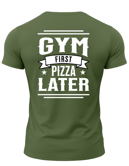 Gym First Pizza Later T-Shirt