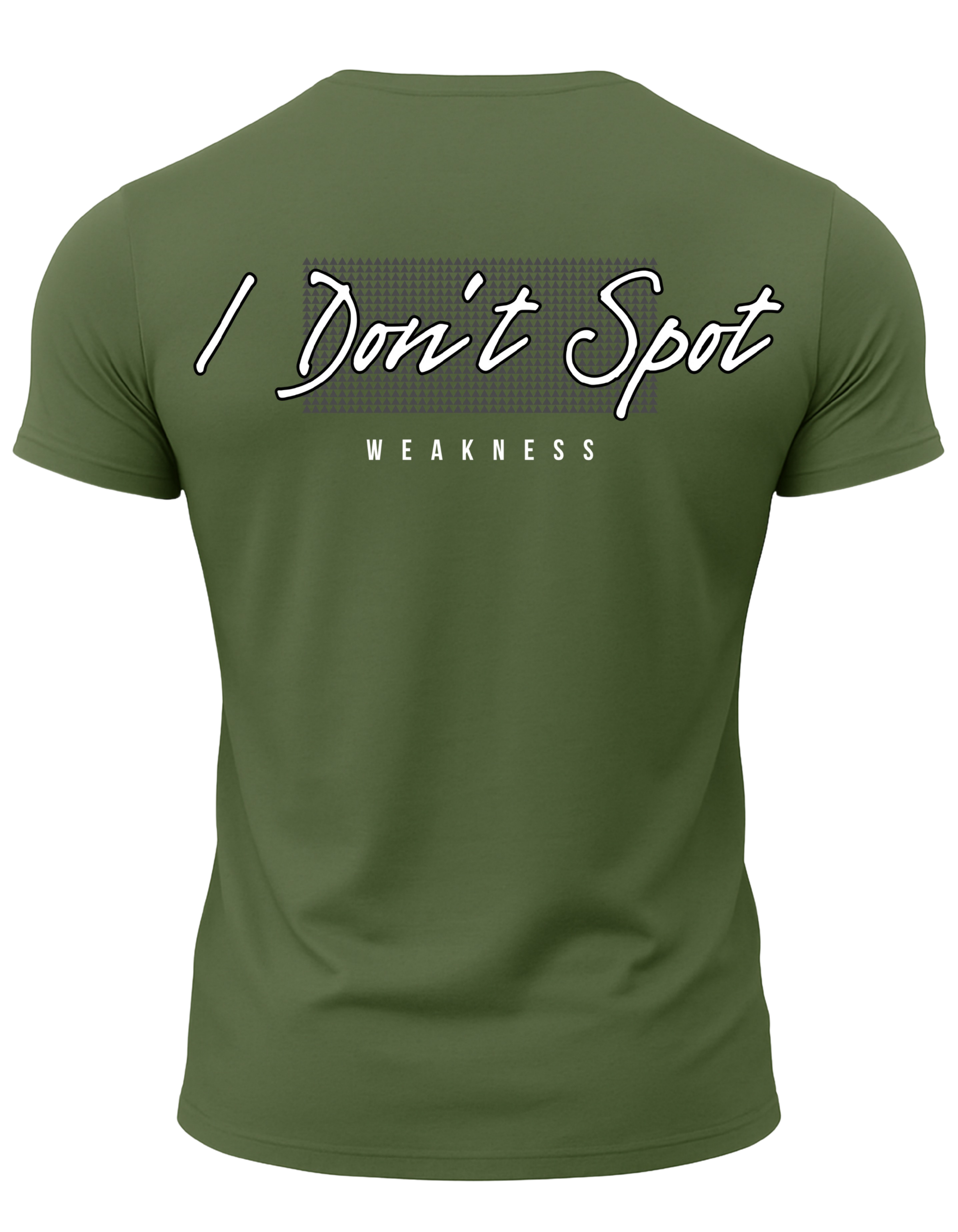 I Don't Spot Weakness T-Shirt