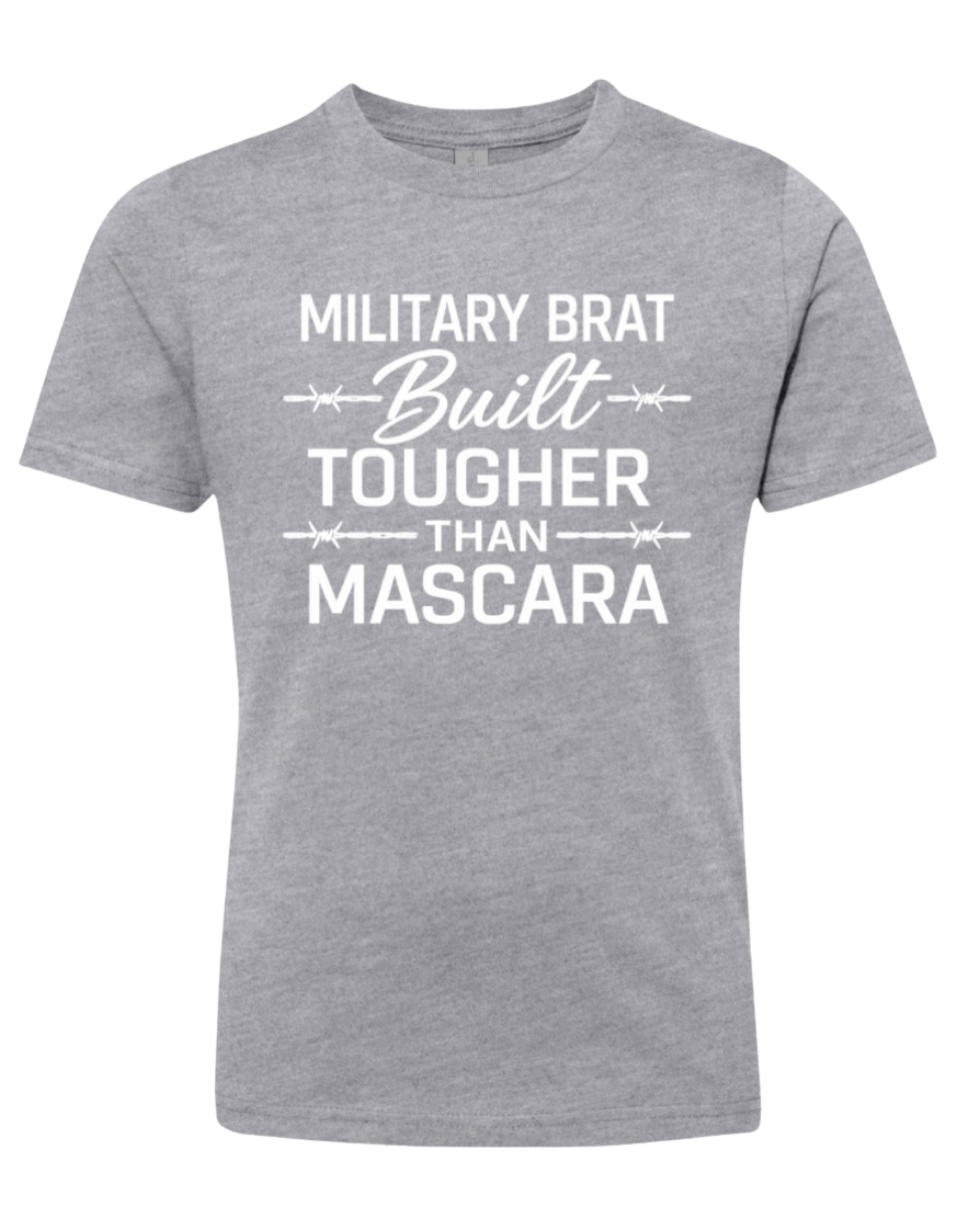 Military Brat Built Tougher Than Mascara Youth T Shirt