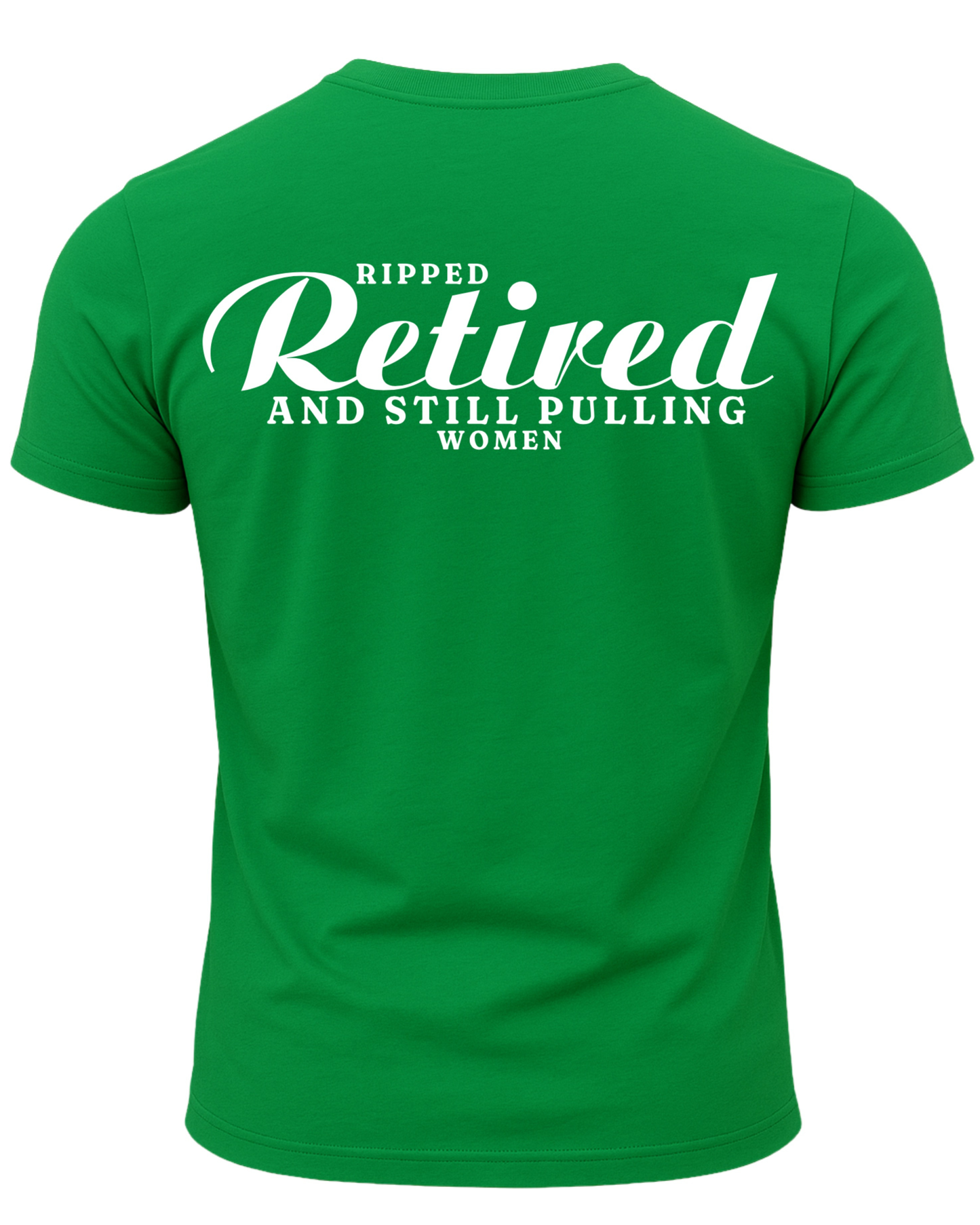 Ripped Retired And Still Pulling Women T-Shirt
