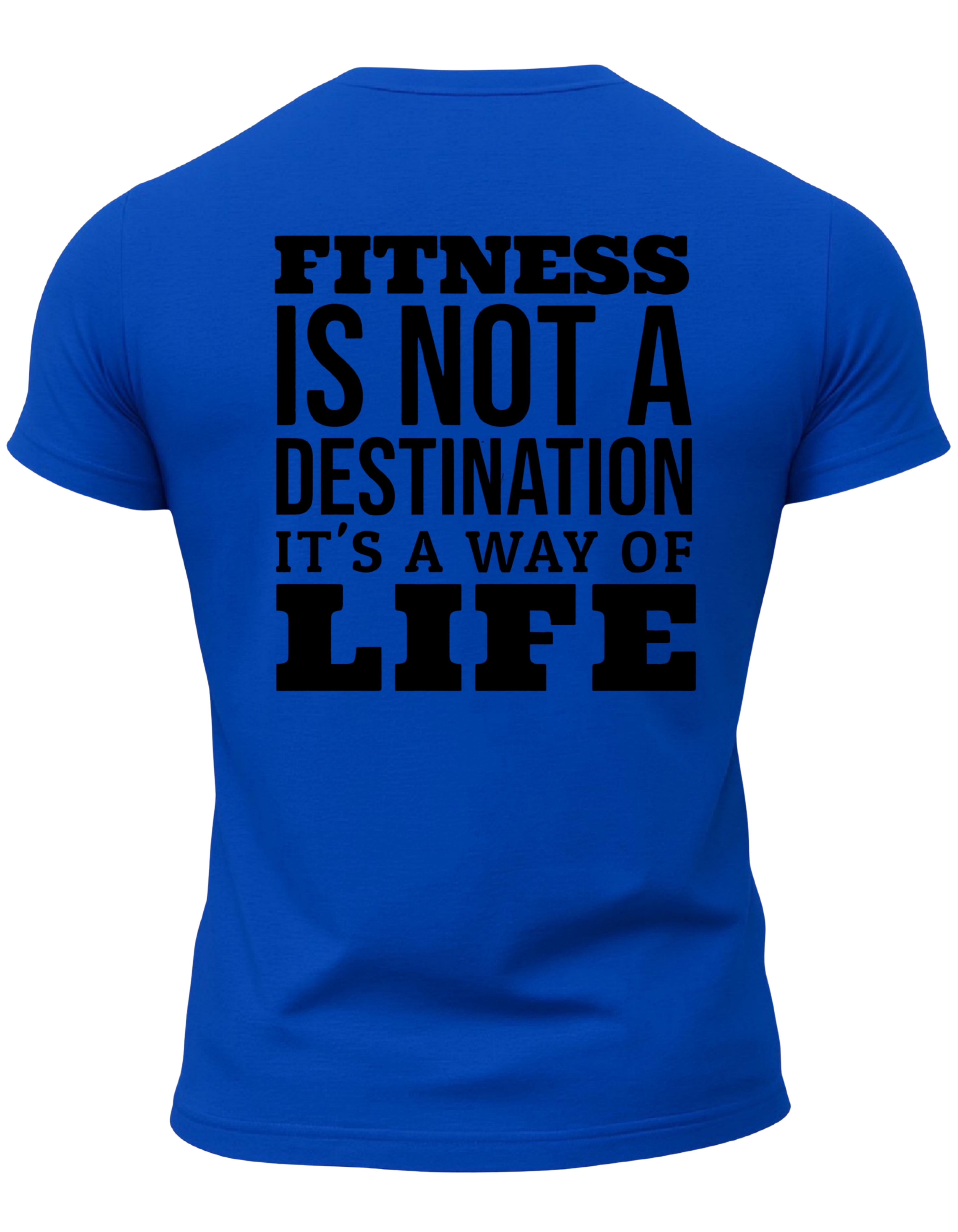 Fitness Is Not A Destination It's A Way Of Life T-Shirt