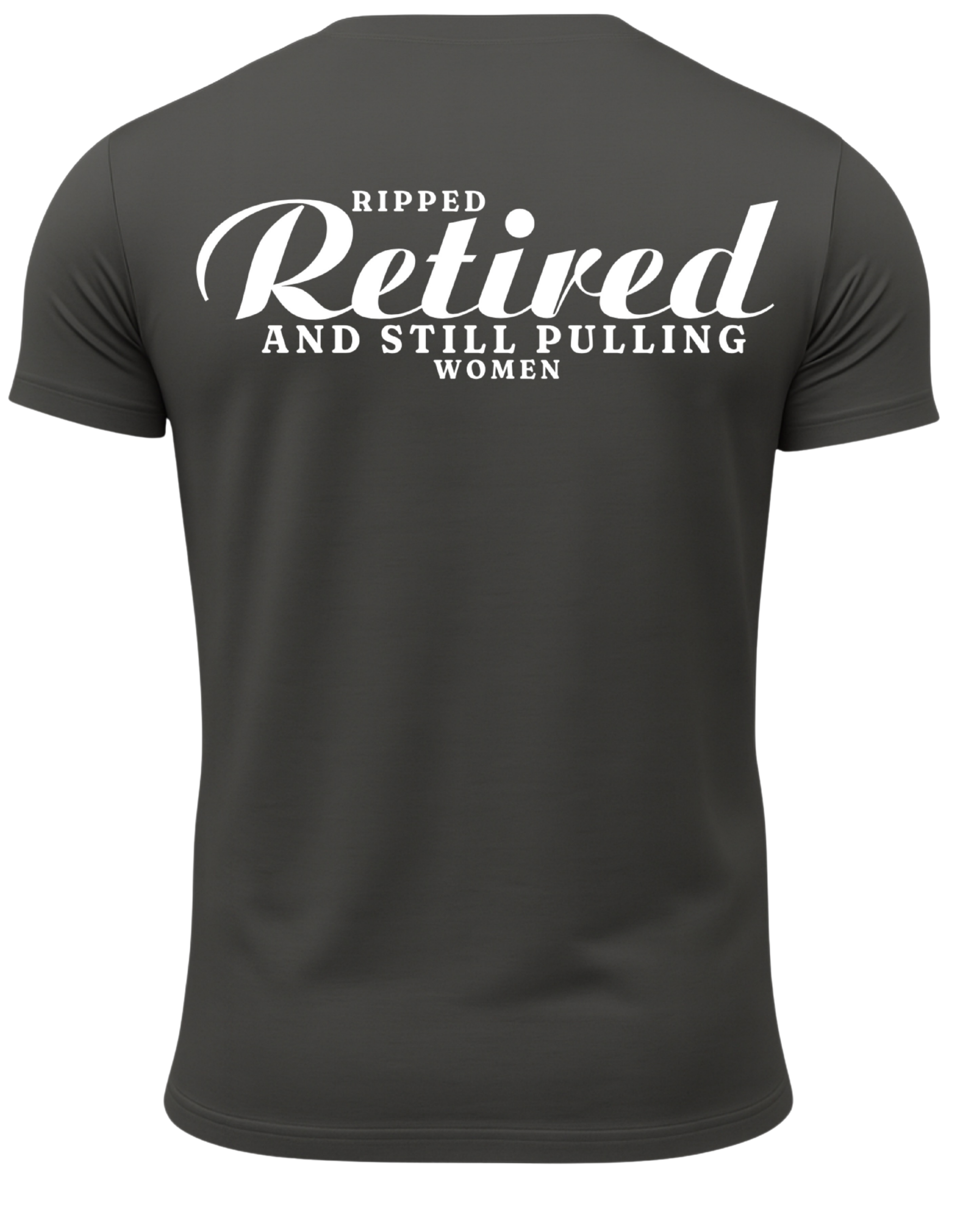 Ripped Retired And Still Pulling Women T-Shirt