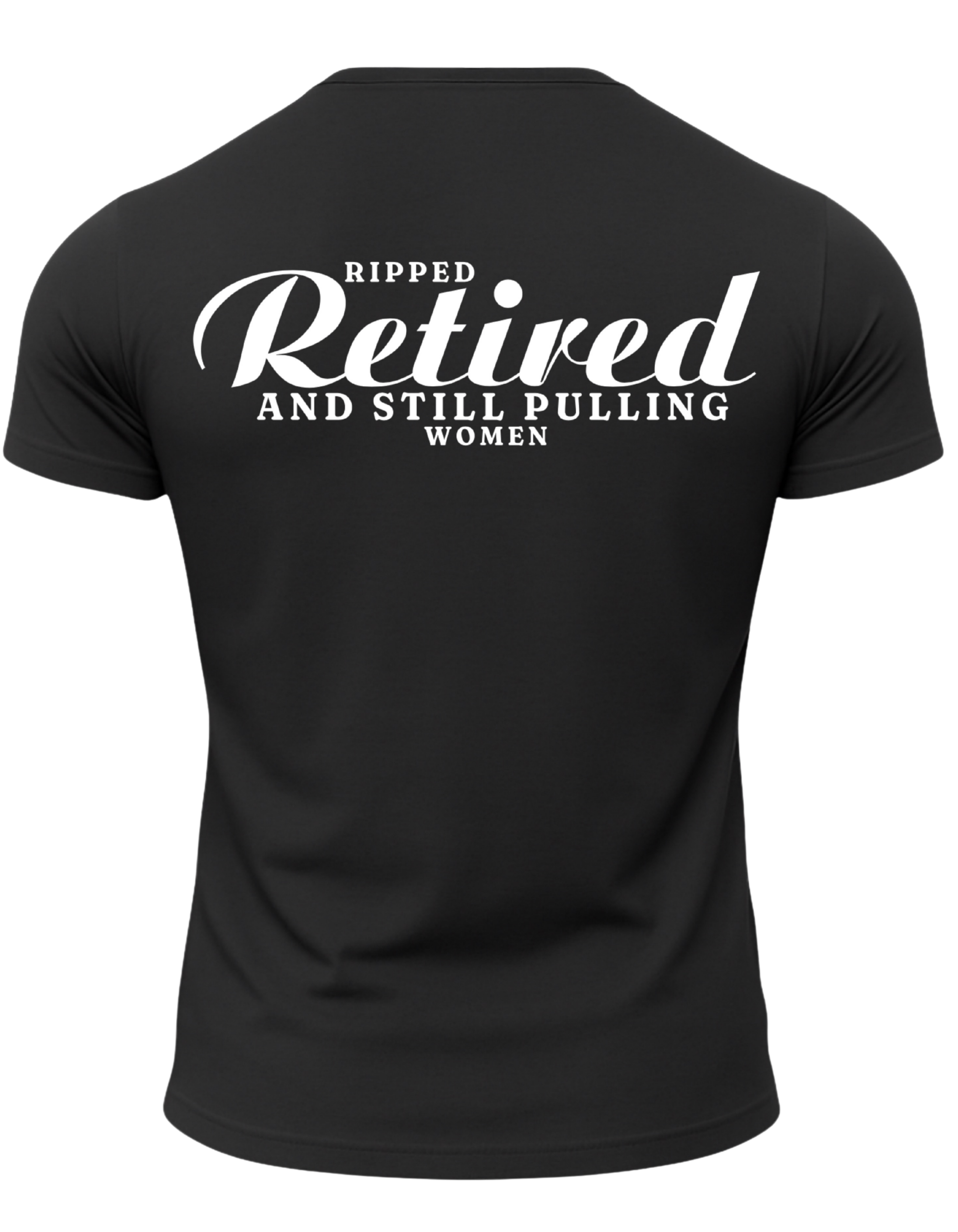 Ripped Retired And Still Pulling Women T-Shirt