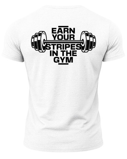 Earn Your Stripes In The Gym T-Shirt