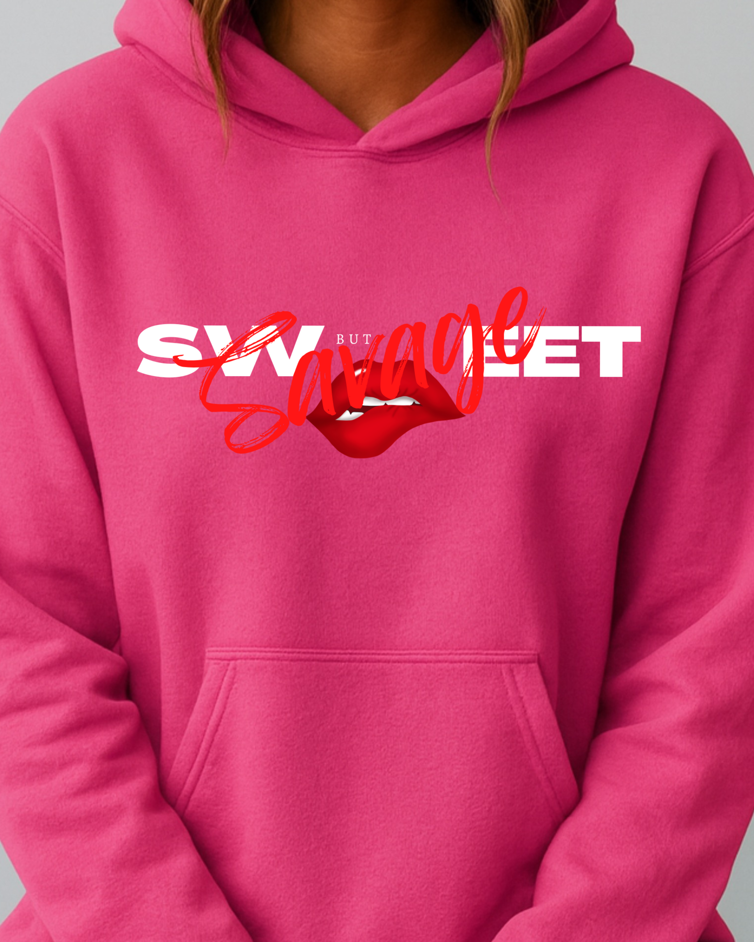 Sweet But Savage- Hoodie