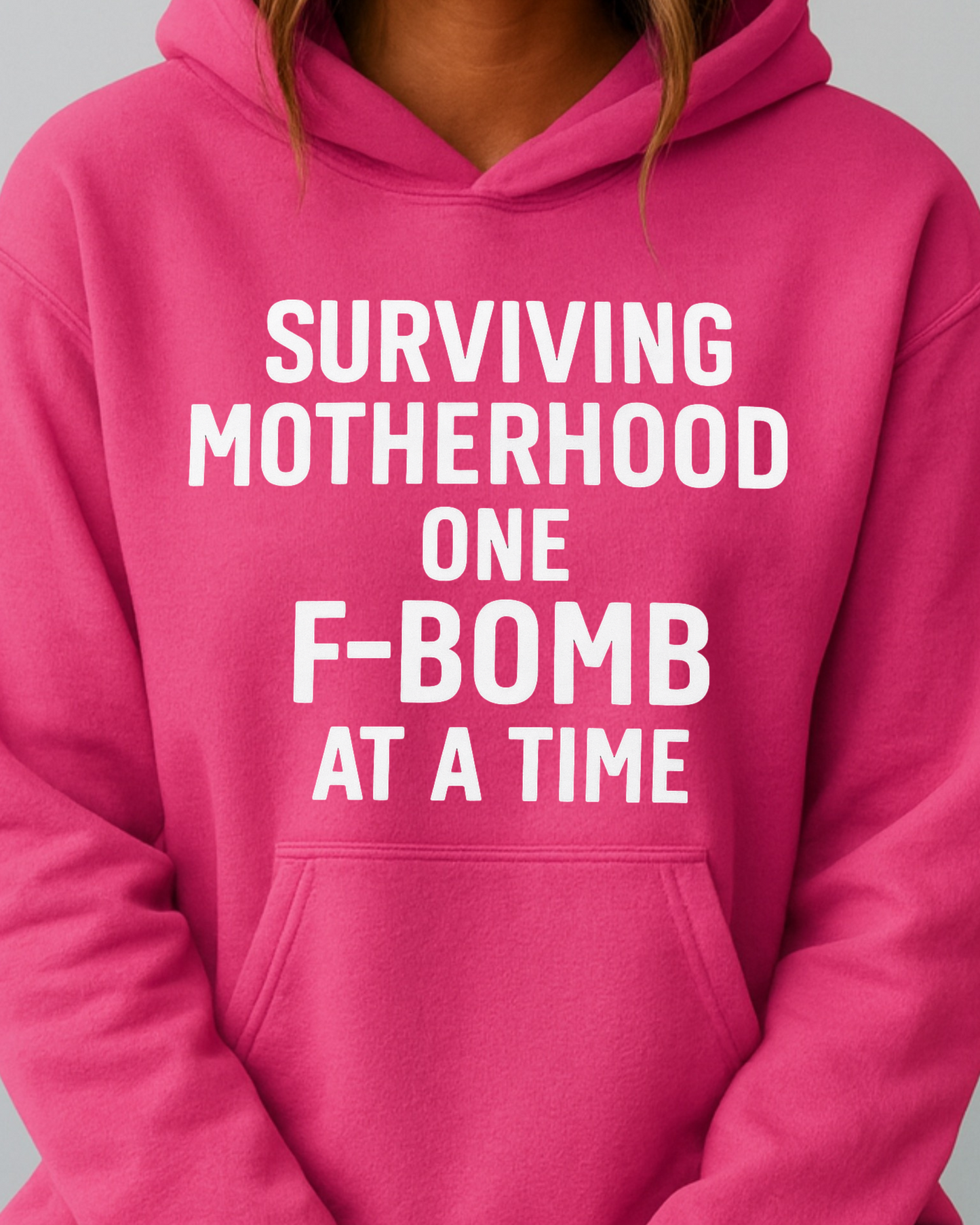 Surviving Motherhood One F-Bomb at a Time - Hoodie