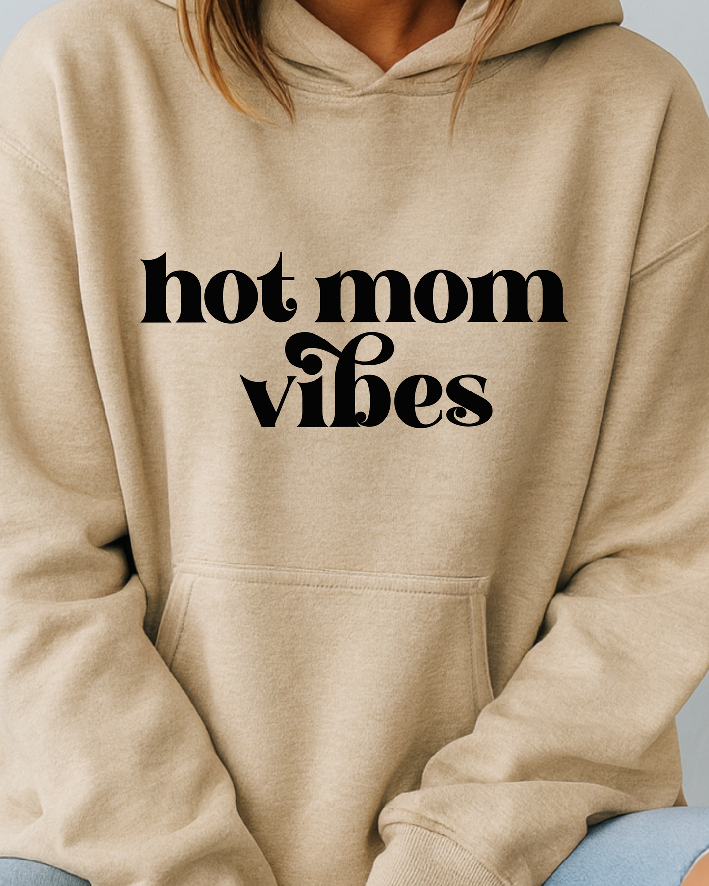 Hot Mom Vibes - Hoodie