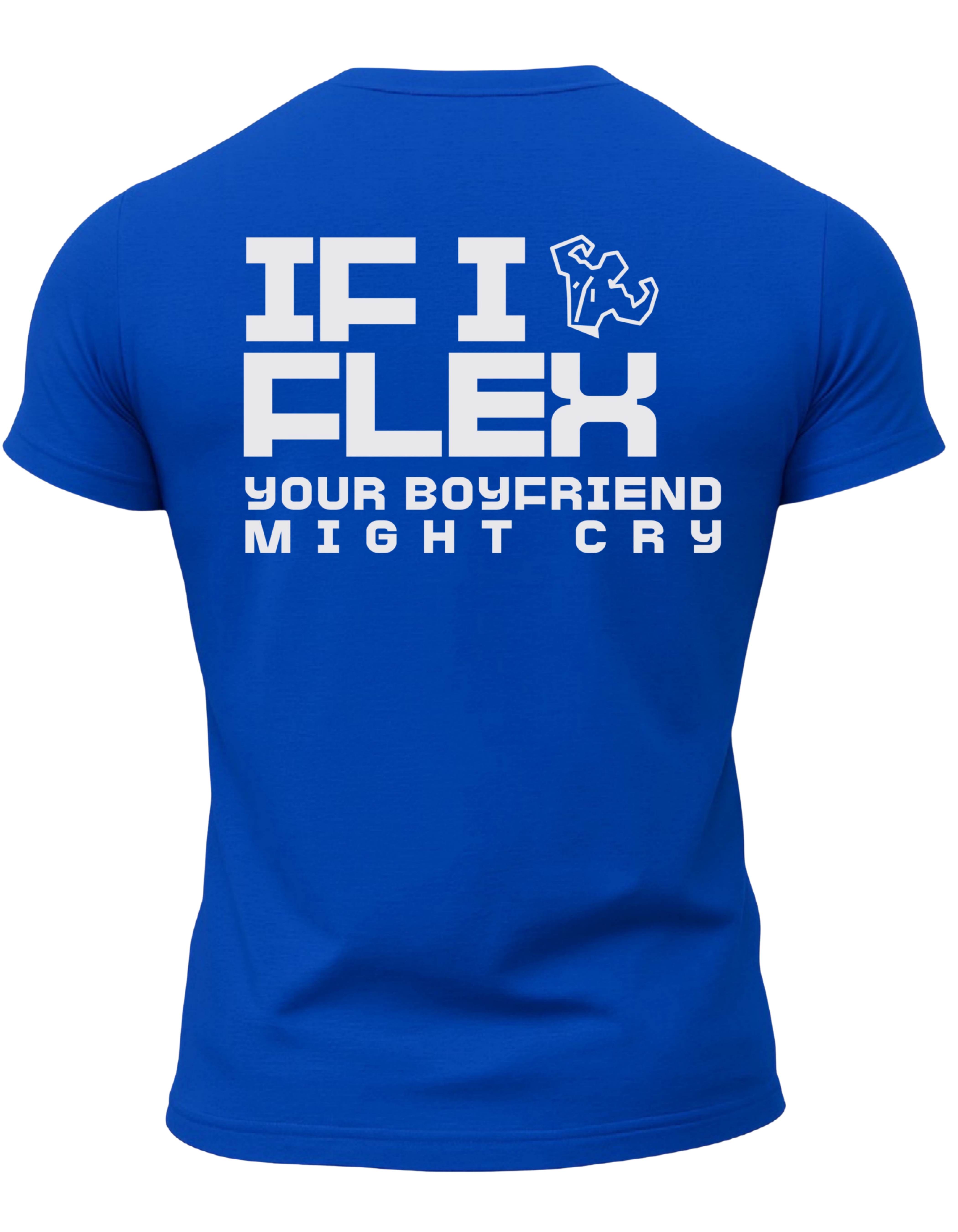 If I Flex Your BF Might Cry T-Shirt