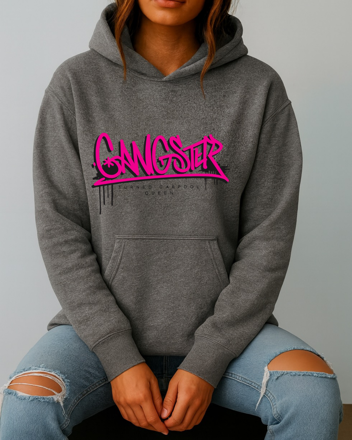 Gangster Turned Carpool Queen - Hoodie